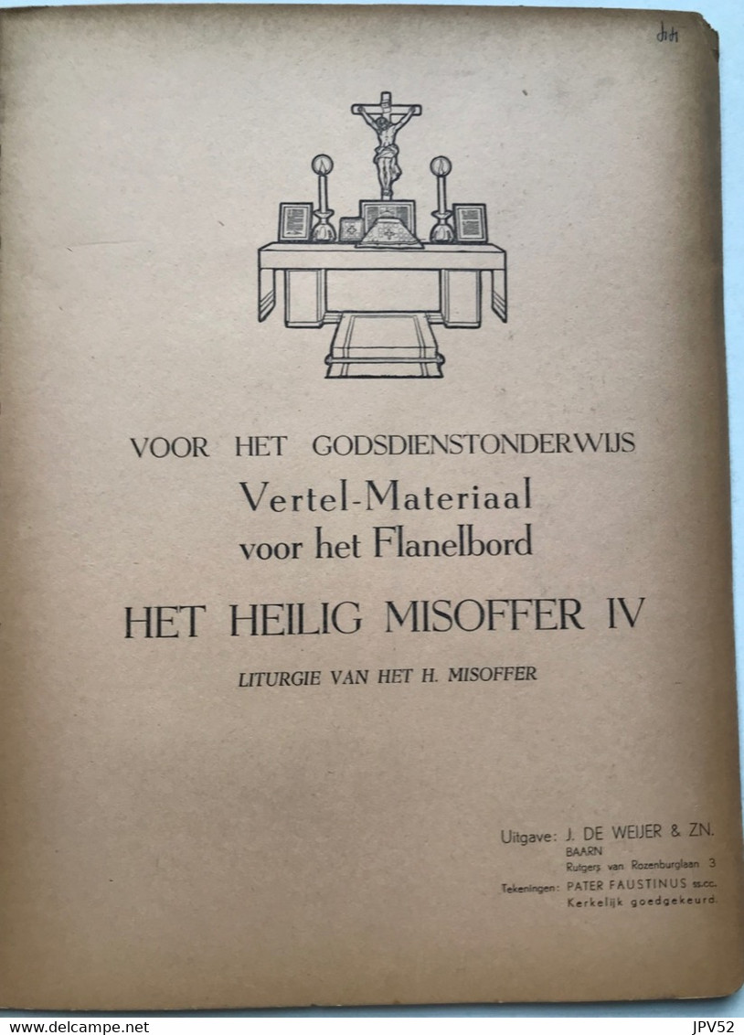 Nr 44 - Godsdienst - Vertel-Materiaal Voor Het Flanelbord - Het Heilig Misoffer IV - 1965 - School