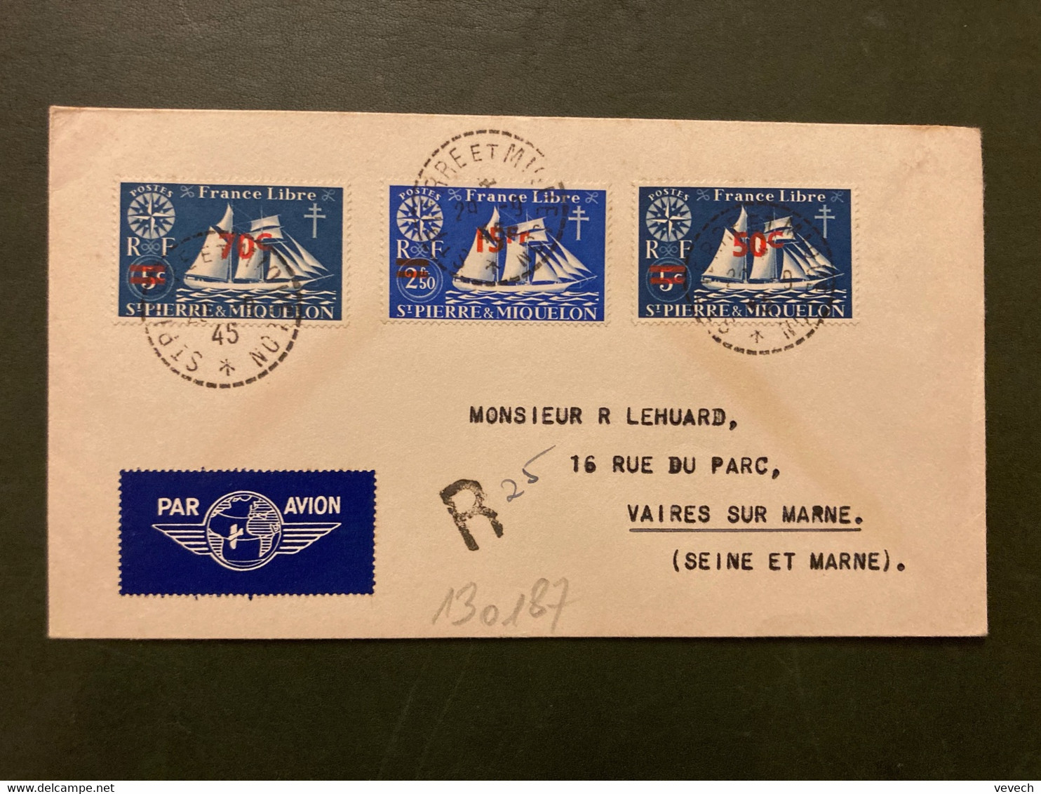 LR Pour La FRANCE TP BATEAU FRANCE LIBRE Surch. 70c + 15F + 50c OBL. Tiretée 29-9 45 ST PIERRE ET MIQUELON - Covers & Documents