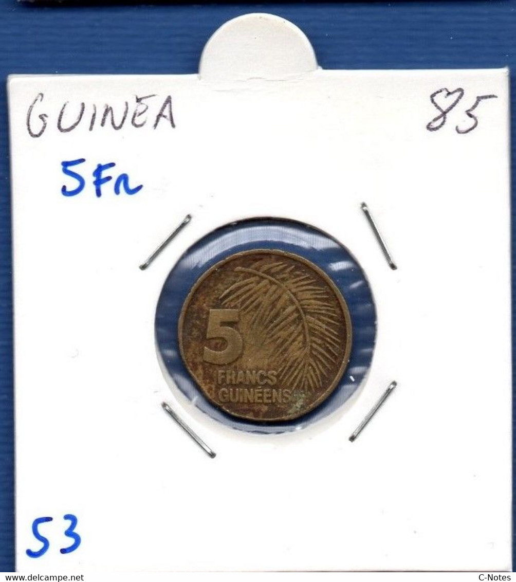 Guinea - 5 Francs 1985 -  See Photos -  Km 53 - Guinée