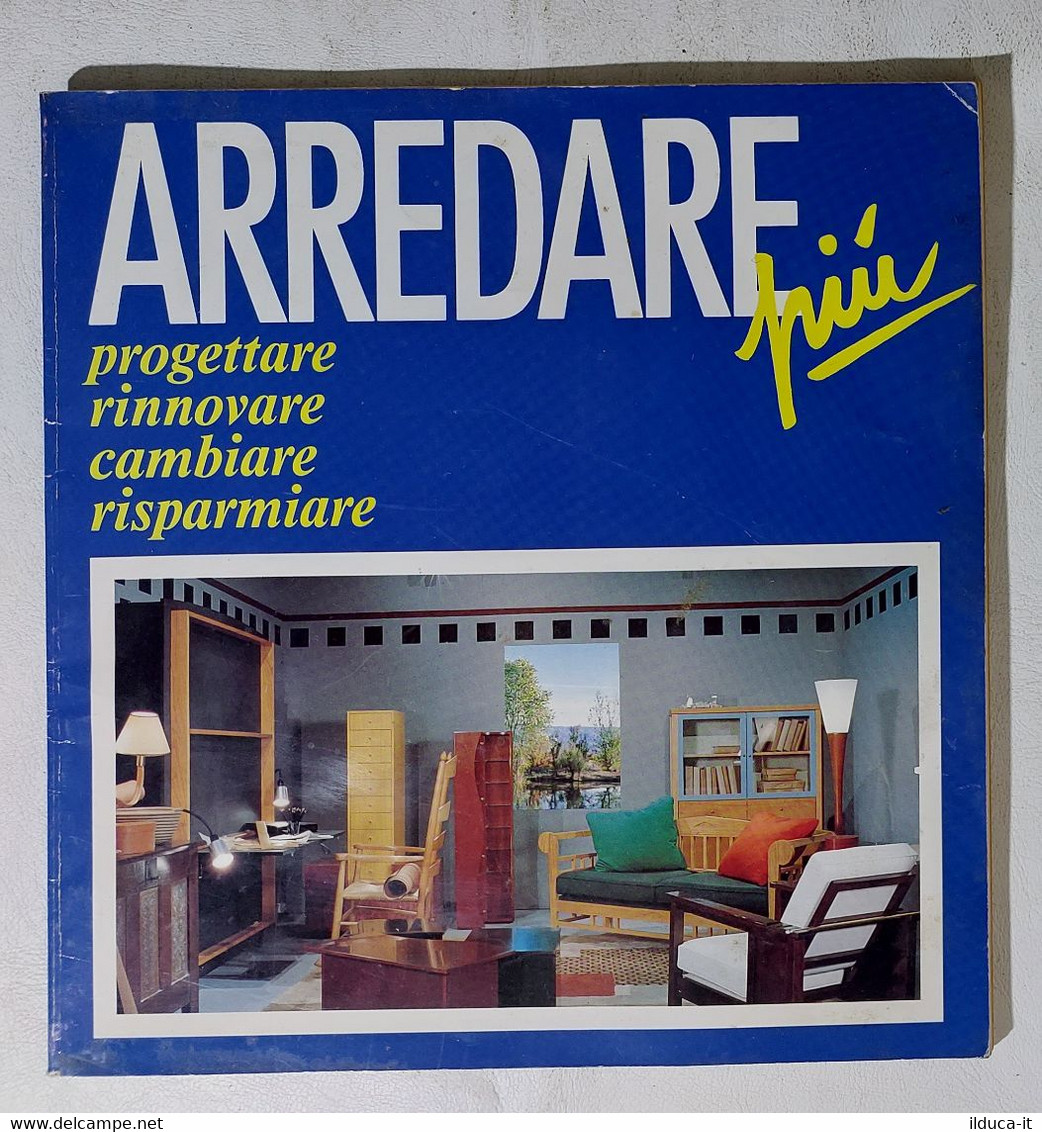 17145 ARREDARE PIU' - Progettare, Rinnovare, Cambiare, Risparmiare - 1992 - Natur, Garten, Küche