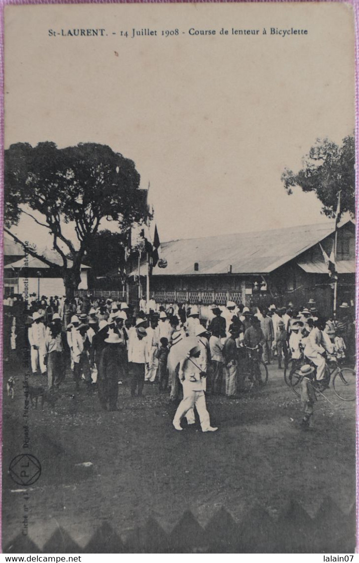 C. P. A. : GUYANE : SAINT-LAURENT DU MARONI : 14 Juillet 1908, Course De Lenteur à Bicyclette, Animé - Saint Laurent Du Maroni