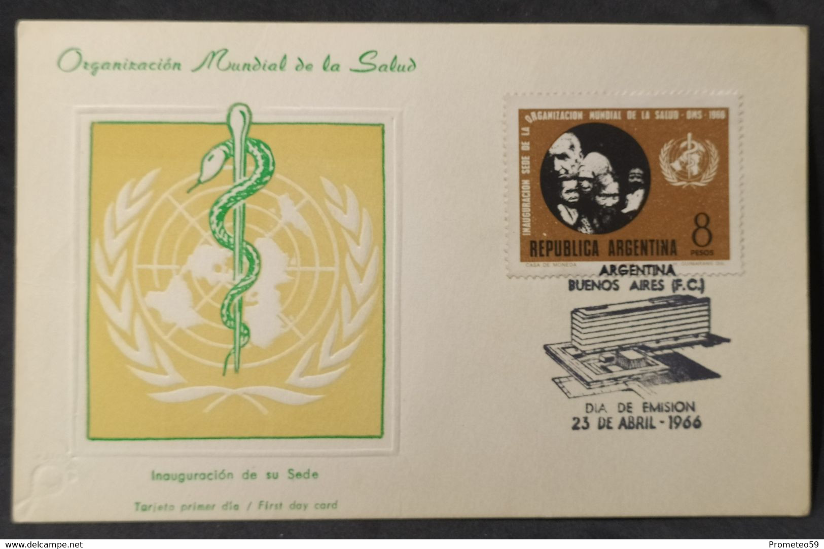 Día De Emisión – Inauguración Sede De La Organización Mundial De La Salud – 23/4/1966 - Argentina - WHO