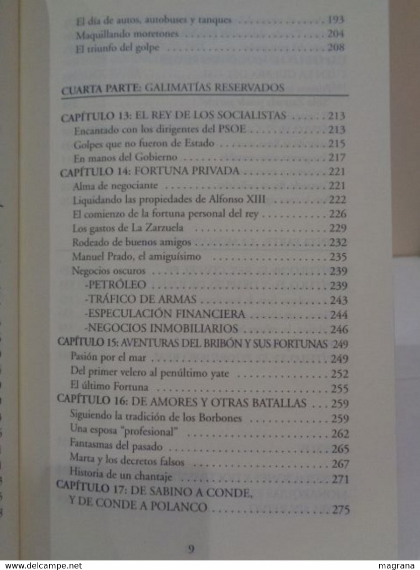 Un Rey golpe a golpe. Biografía no autorizada de Juan Carlos de Borbón. Patricia Sverlo. Kalegorria. 2001. 400 pp.