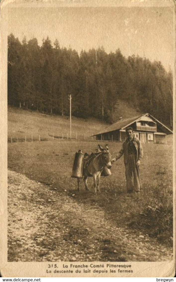 CP La Franche-Comté Pittoresque - La Descente Du Lait Depuis Les Fermes (âne) - Franche-Comté