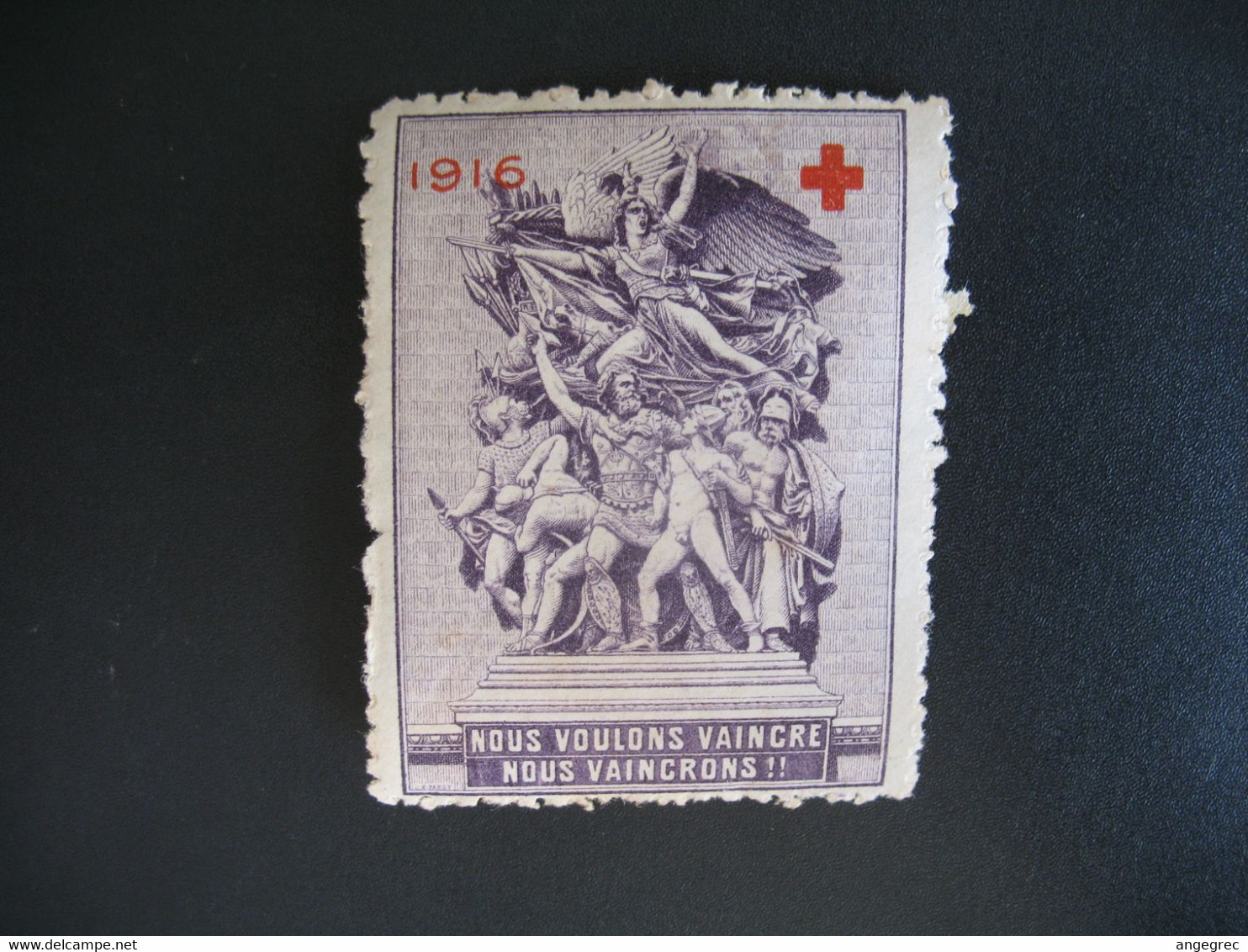 Vignette Delandre Philatelistische Label Stamp Vignetta  -   Croix Rouge  1916 - Nous Voulons Vaincre, Nous Vaincrons - Croce Rossa