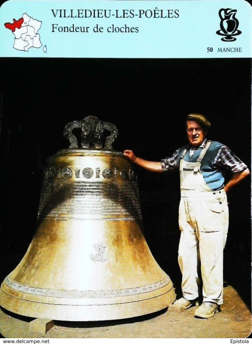 VILLEDIEU LES POÊLES - Artisanat Normand - Photo Maître Fondeur De Cloches - FICHE GEOGRAPHIQUE - Ed. Larousse-Laffont - Bells