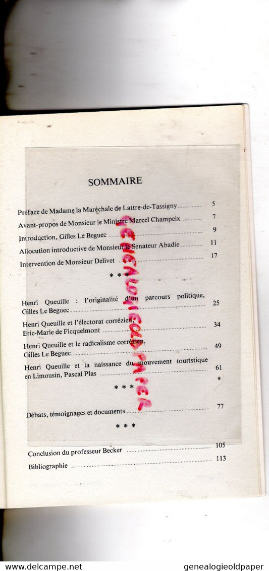 19- NEUVIC USSEL-HENRI QUEUILLE ET LA CORREZE ACTES DU COLLOQUE TULLE-CORREZE- MME DE LATTRE TASSIGNY-MARCEL CHAMPEIX- - Limousin