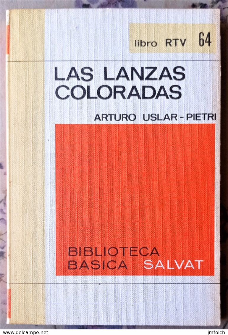 LAS LANZAS COLORADAS. DE ARTURO USLAR-PIETRI. LIBRO DE LA COLECCION RTV. NUMERO 64 - Andere & Zonder Classificatie