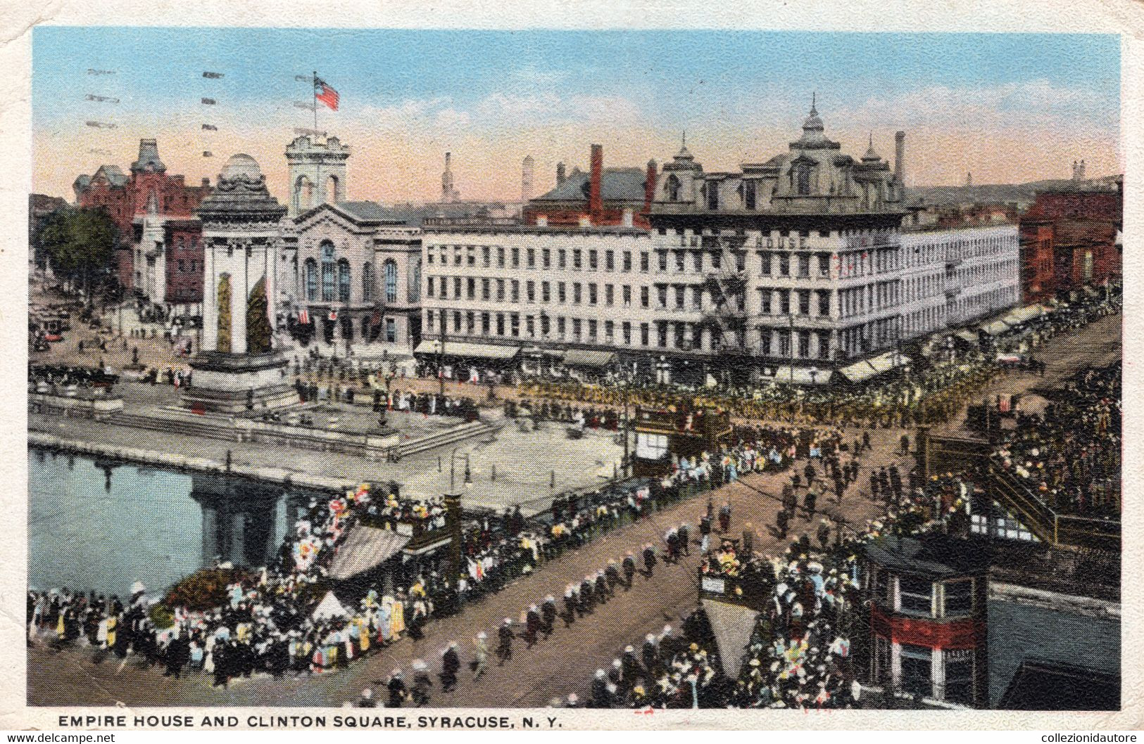 SYRACUSE - EMPIRE HOUSE AND CLINTON SQUARE - SYRACUSE - N.Y. - CARTOLINA FP SPEDITA NEL 1920 - Syracuse