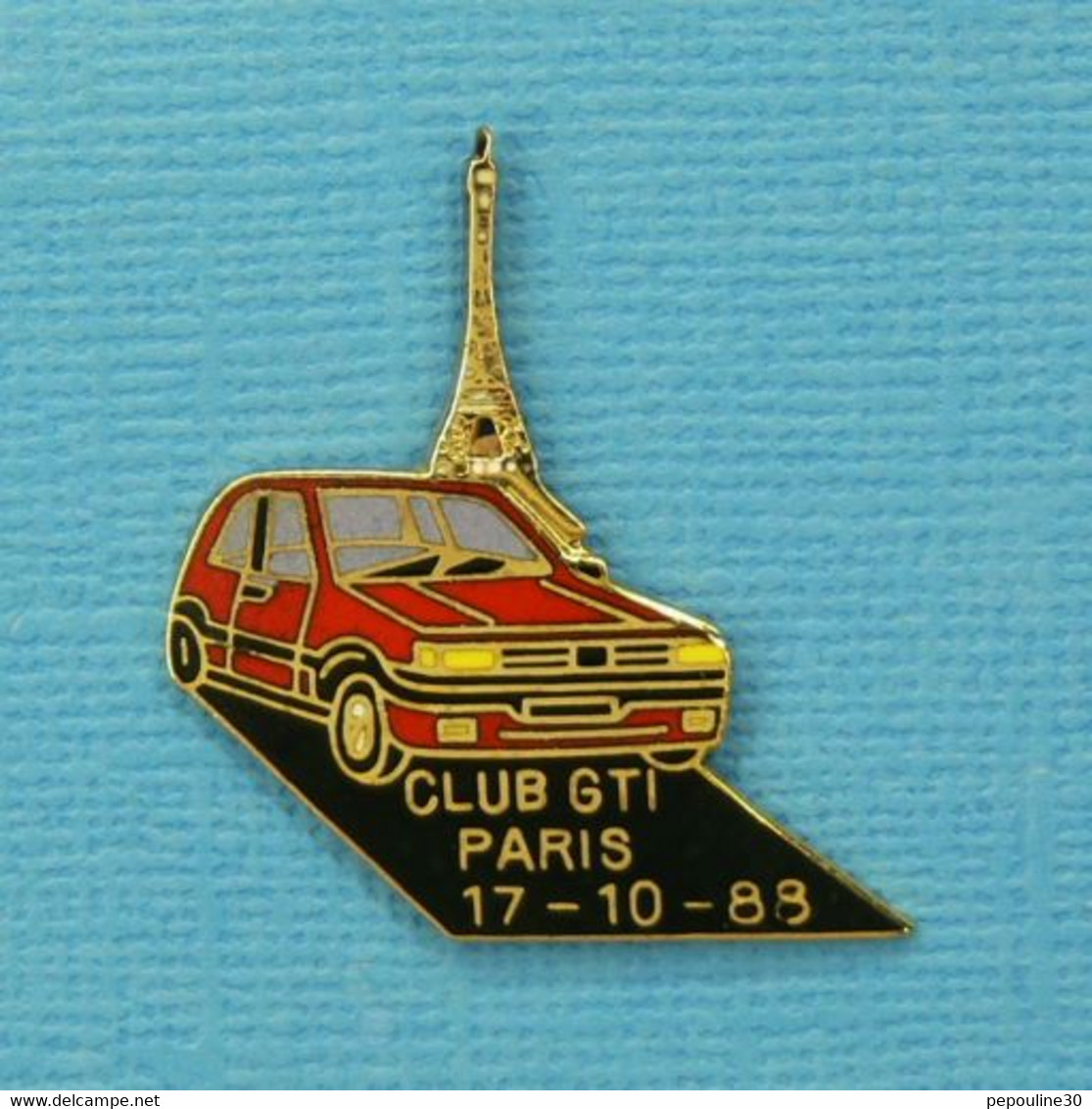 1 PIN'S //  ** CLUB GTI / PARIS 17 -10 - 88 / TOUR EIFFEL ** - Volkswagen