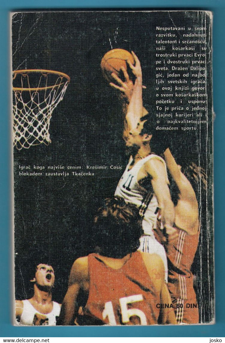 ISPOD KOSA - Drazen Dalipagic & A. Tijanic ... Yugoslavia Old Basketball Book * Basket-ball Pallacanestro Baloncesto - Boeken