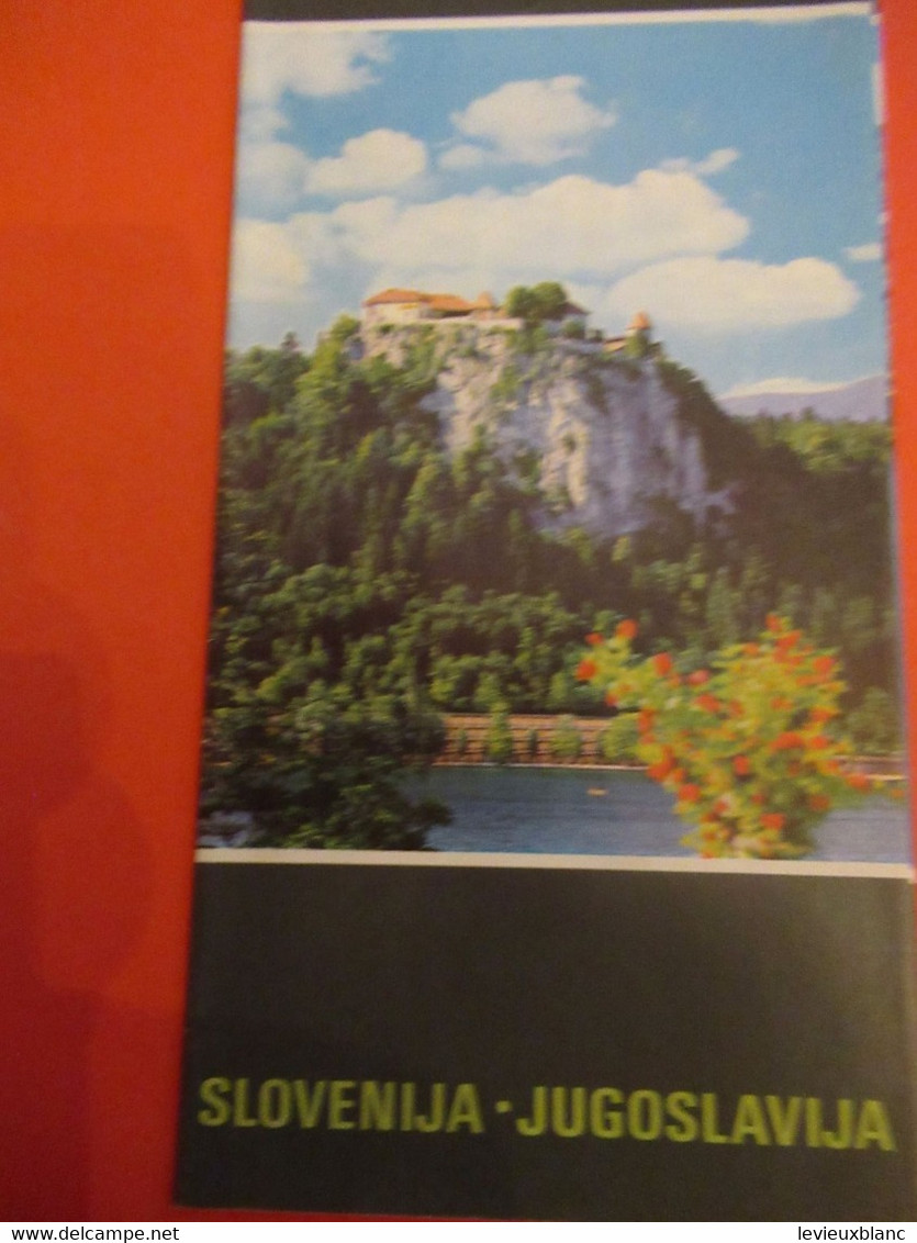 YOUGOSLAVIE/Slovenija - Jugoslavija/Izdalo Turisticno BLED /Savez Regiona / Beograd/1970                      PGC488 - Dépliants Turistici