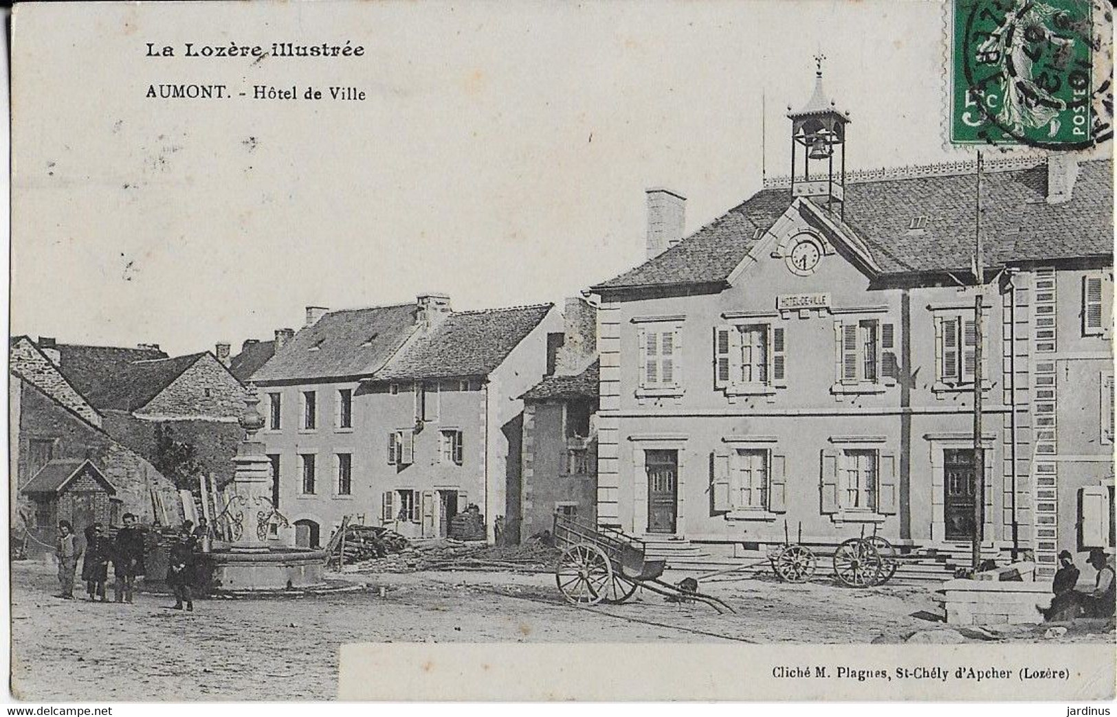 AUMONT( LA LOZERE Illustrée ) Hôtel De Ville- La Fontaine Lieu De Rencontre ( 1907) - Aumont Aubrac