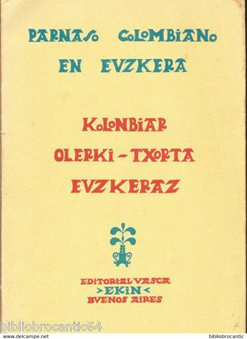 PARNASO COLOMBIANO EN EUZKERA // KOLONBIAR OLERKI-TXORTA.. - Other & Unclassified