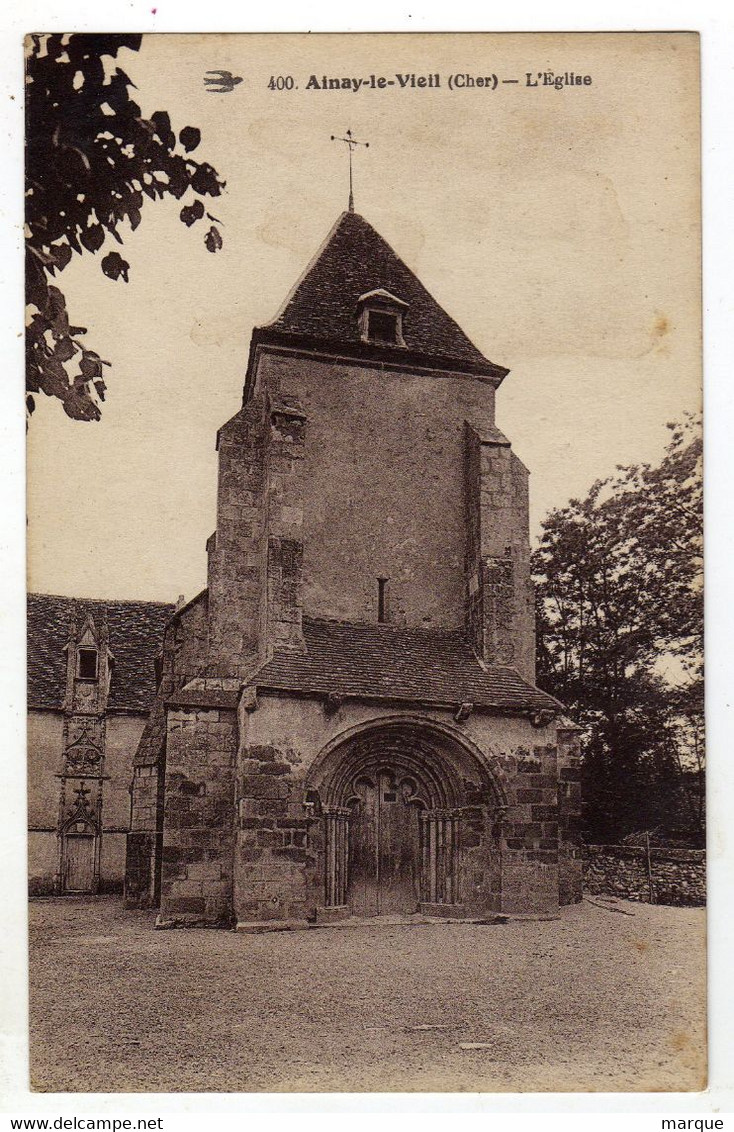 Cpa N° 400 AINAY LE VIEL L ' Eglise - Ainay-le-Vieil