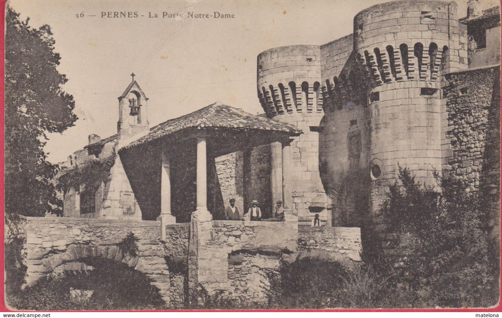 VAUCLUSE PERNES LA PORTE NOTRE DAME  PRECURSEUR - Pernes Les Fontaines