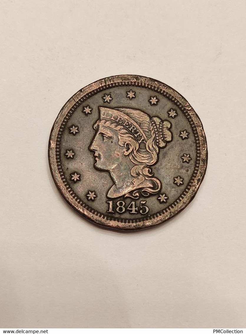 ONE CENT 1845 ETATS UNIS D'AMERIQUE - 1840-1857: Braided Hair