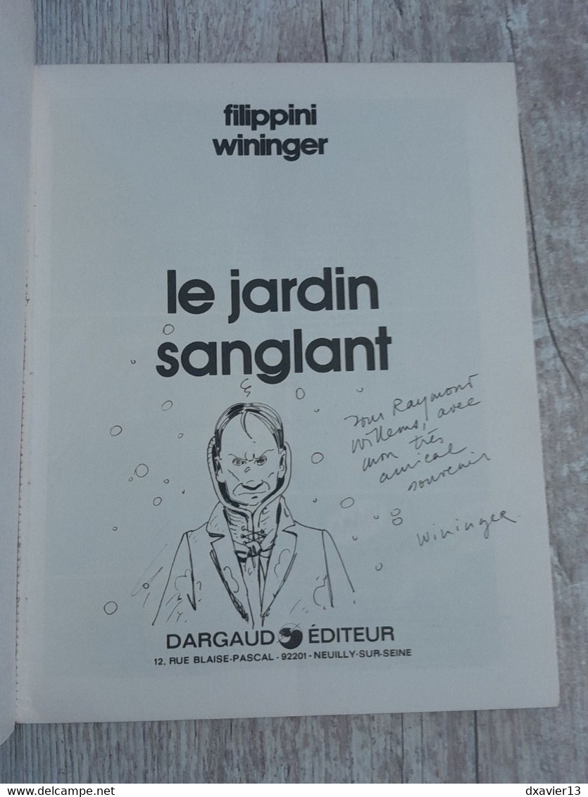 Bande Dessinée Dédicacée -  Collection Pilote 19 - Le Jardin Sanglant (1979) - Widmungen