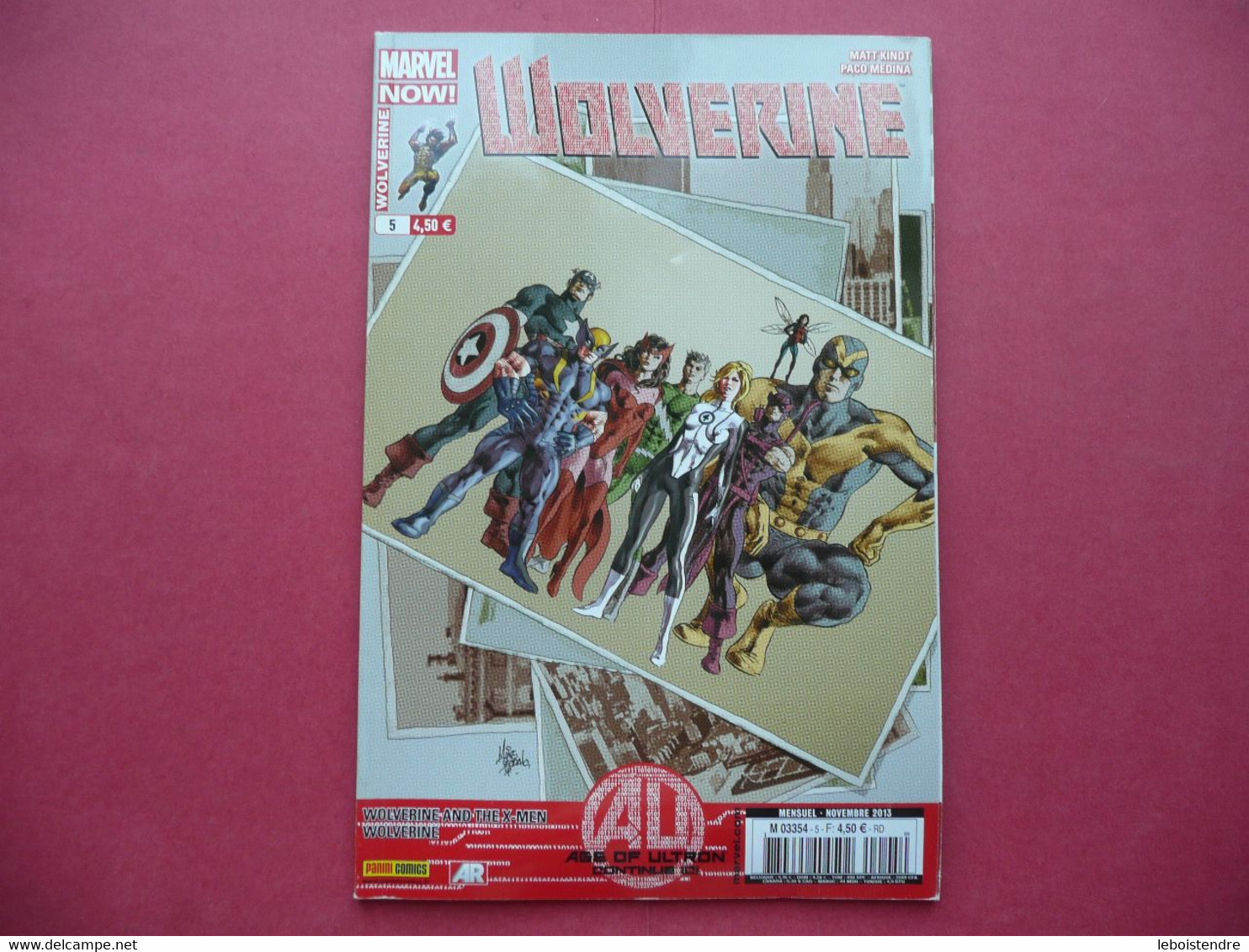 WOLVERINE V4 N° 5 NOVEMBRE 2013 AGE OF ULTRON CONTINUE ICI  MARVEL COMICS PANINI FRANCE - Marvel France