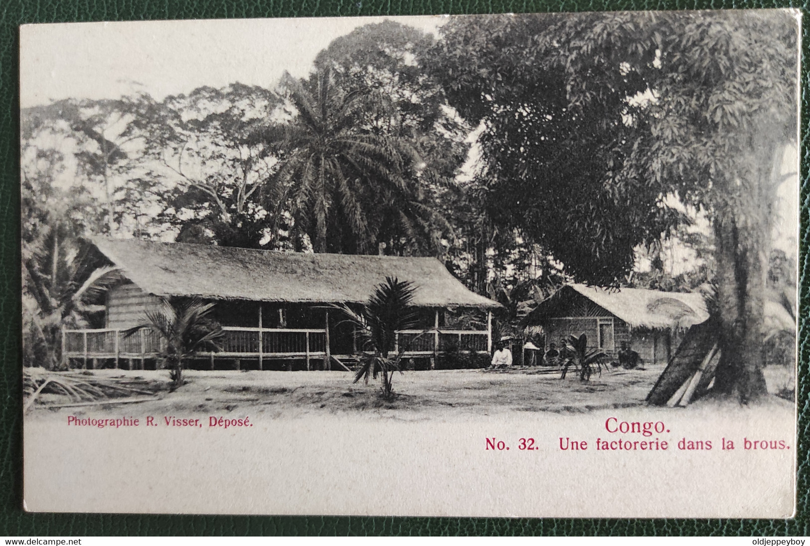 POSTCARD 1904 OLD POSTCARD PHOTOGRAPHIE R.VISSER, DÉPOSE CONGO.UNE FACTORERIE LA BROUS. Nº32 - French Congo