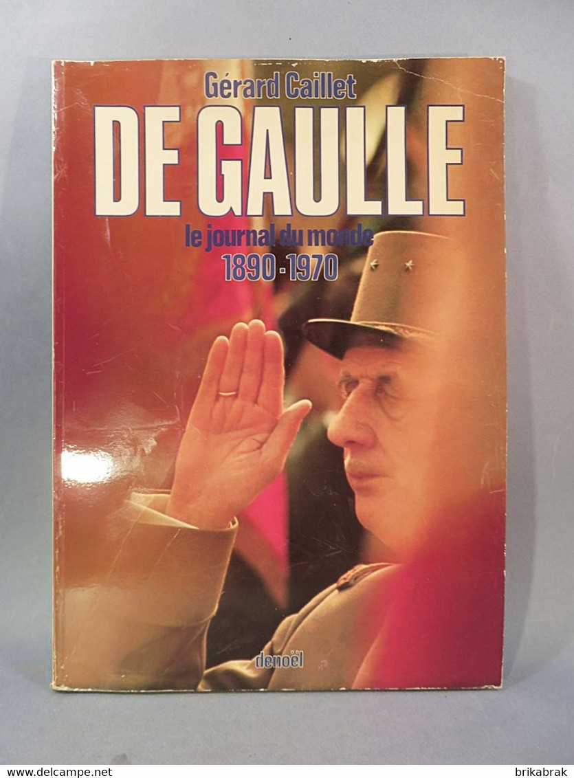 ++ DE GAULLE LE JOURNAL DU MONDE 1890-1970 + Presse Histoire - Frans