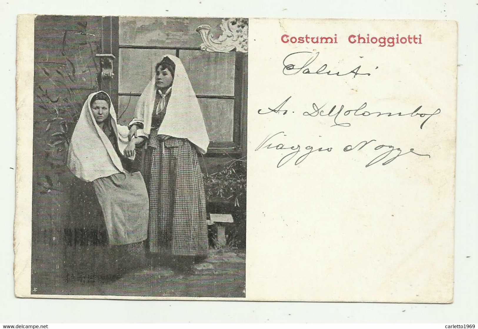 COSTUMI CHIOGGIOTTI -  VIAGGIATA  FP - Chioggia