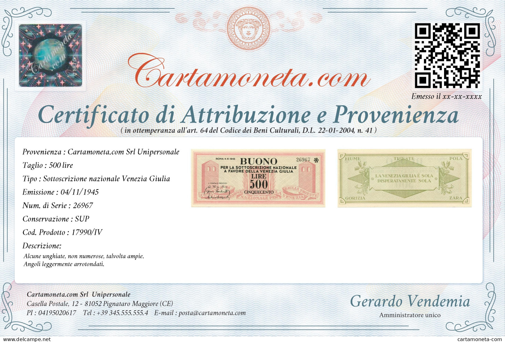 500 LIRE BUONO SOTTOSCRIZIONE NAZIONALE A FAVORE VENEZIA GIULIA 04/11/1945 SUP - Other & Unclassified