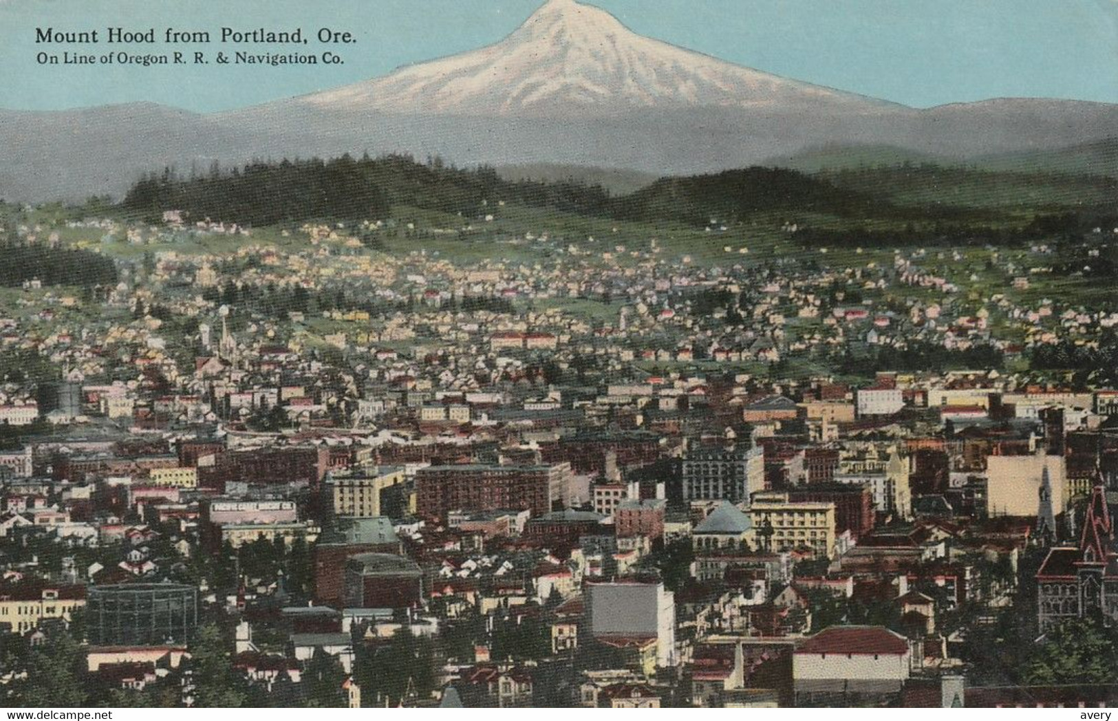 Mount Hood From Portland, Oregon On Line Of Oregon R. R. & Navigation Co. - Portland