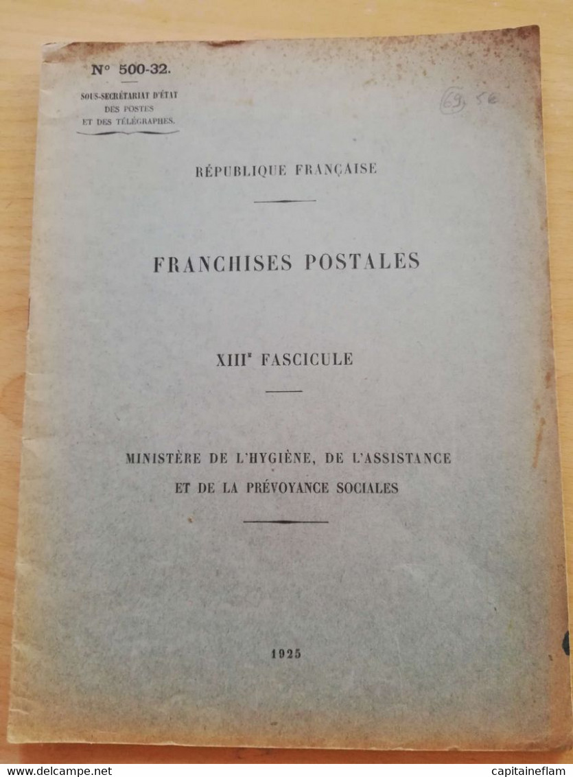 L69 - 1925 Franchises Postales - XIII Fascicule Ministère De L'Hygiène, De L'assistance Et De La Prévoyance Sociales Ptt - Postal Administrations