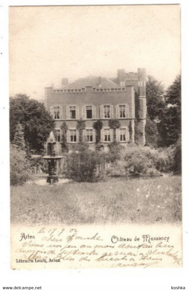 ARLON - Château De Messancy - Envoyée En 1902 - édition Librairie Louis, Arlon - Aarlen