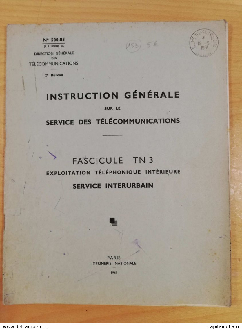 L153 - 1961 Instruction Générale Des Télécommunications Fascicule TB3 Exploitation Téléphonique Intérieure PTT Postes - Administrations Postales