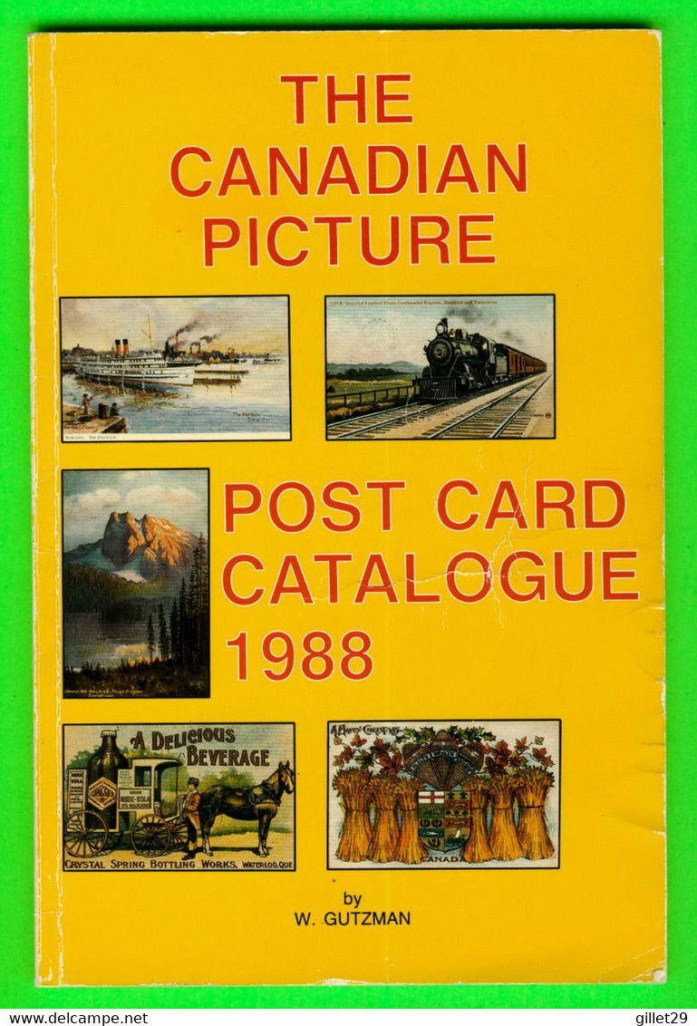 BOOK - THE CANADIAN PICTURE POST CARD CATALOGUE 1988 BY W. GUTZMAN - 80 PAGES - - Livres Sur Les Collections