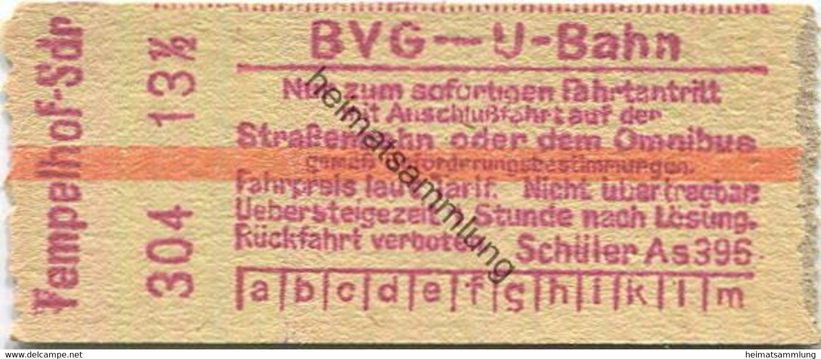 Deutschland - Berlin - BVG - U-Bahn Fahrkarte Mit Anschlussfahrt Auf Der Strassenbahn Oder Dem Omnibus - Tempelhof Südri - Europa