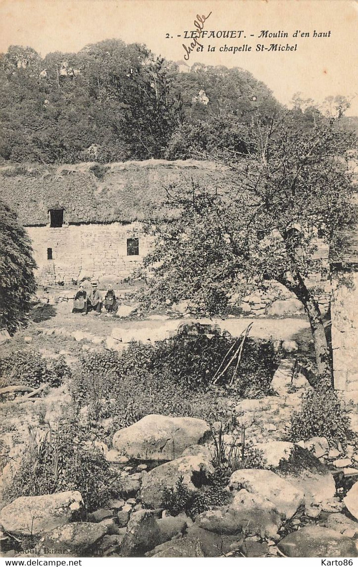 Le Faouët * Le Moulin D'en Haut * Minoterie * La Chapelle St Michel - Faouët