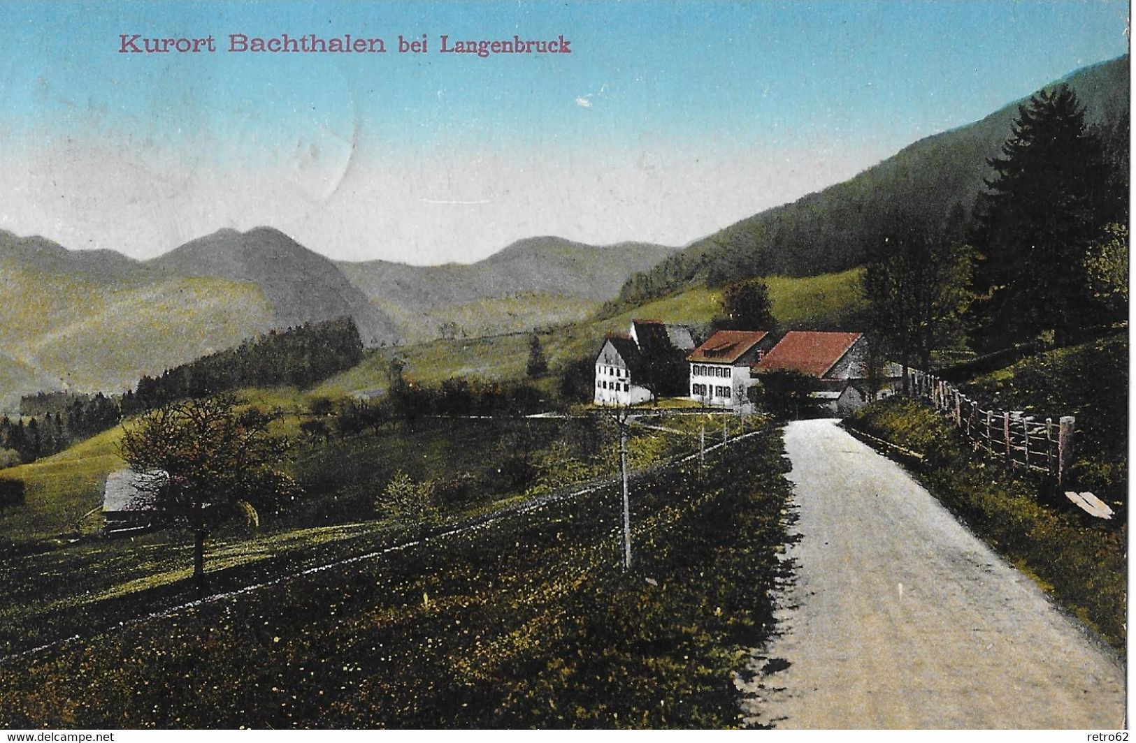 BACHTHALEN ► Ein Kurort Bei Langenbruck Anno 1914 - Langenbruck