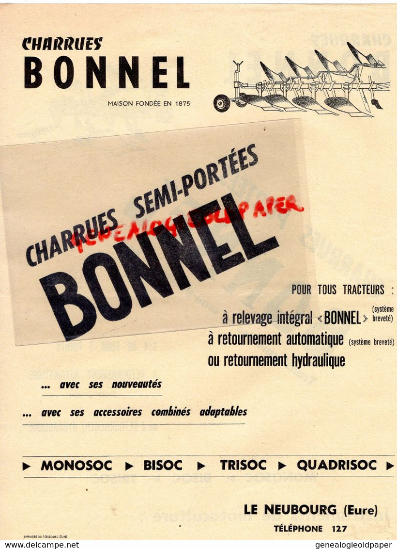 27- LE NEUBOURG- RARE PROSPECTUS PUBLICITE CHARRUE CHARRUES BONNEL-MOTOCULTURE AGRICULTURE-TRACTEUR - Agricoltura