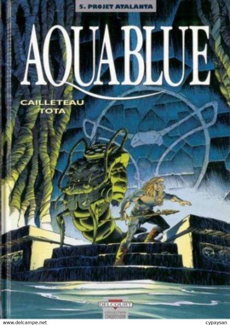 Aquablue 5 Projet Atalanta EO BE Delcourt 10/1998 Cailleteau Tota (BI8) - Aquablue