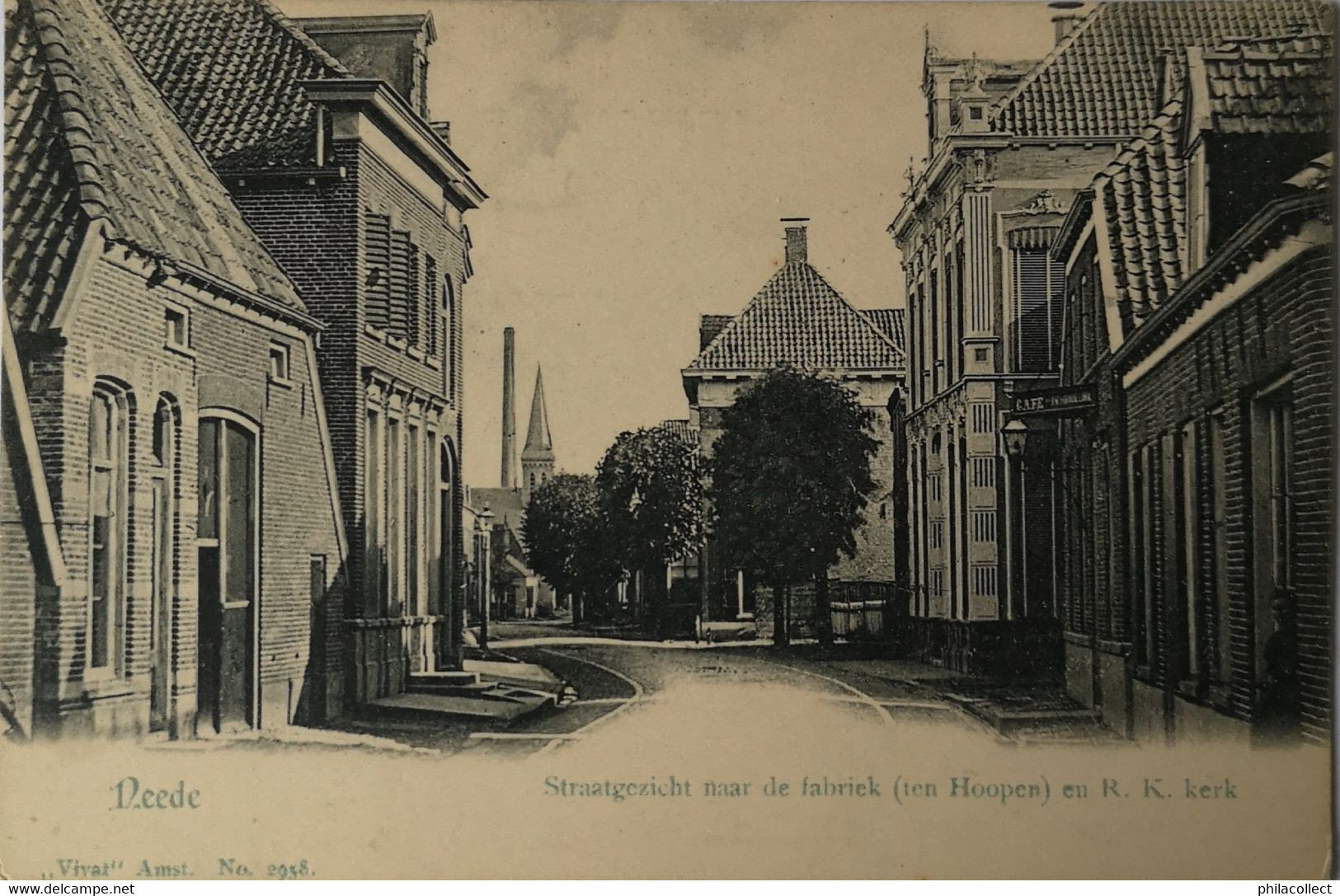 Neede (Gld.) Straat Gezicht Naar De Fabriek Ten Hoopen En R. K. Kerk Ca 1900 Vivat Topkaart - Neede