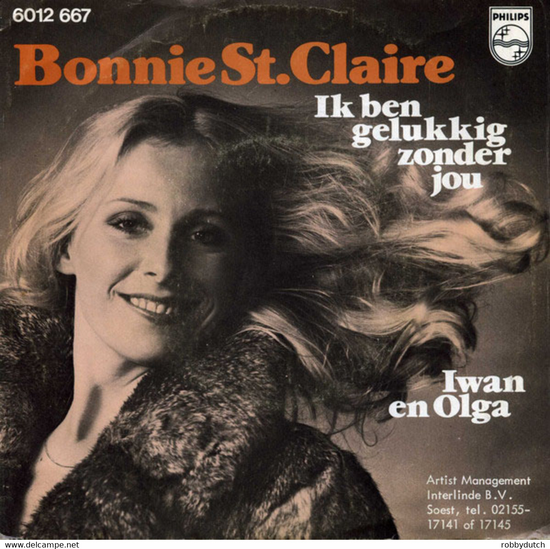 * 7" *  BONNIE ST. CLAIRE - IK BEN GELUKKIG ZONDER JOU (Holland 1976) - Other - Dutch Music