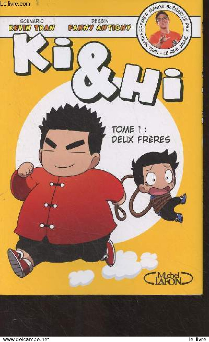 Ki & Hi - Tome 1 : Deux Frères - Tran Kevin/Antigny Fanny - 2016 - Autres & Non Classés