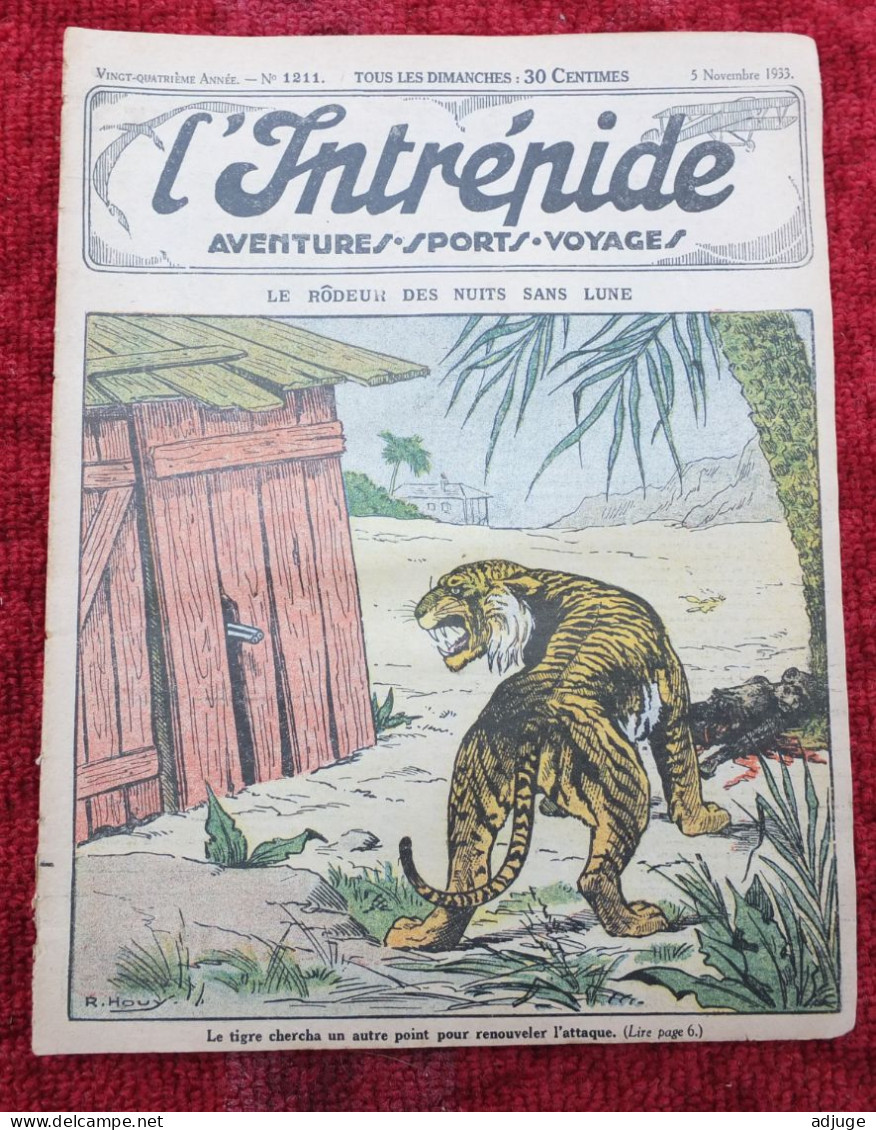 L'INTRÉPIDE -  N° 1211- 5 Novembre 1933* AVENTURES- SPORTS-VOYAGES - Le Rôdeur Des Nuits Sans Lune * 7 Scans** - L'Intrépide