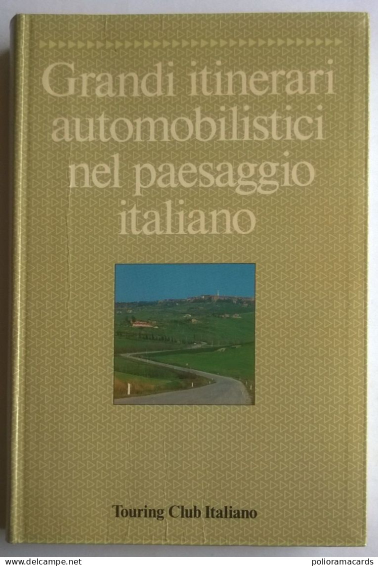 Grandi Itinerari Automobilistici Nel Paesaggio Italiano  (TCI) - Toursim & Travels