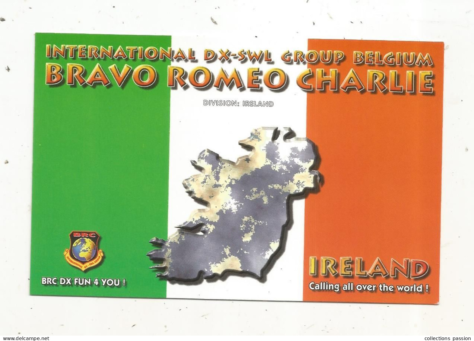 Cp , Carte QSL 4 Pages,  BRAVO ROMEO CHARLIE, International DX - SWL Group Belgium, IRELAND, IRELANDE,  2 Scans - Radio Amateur