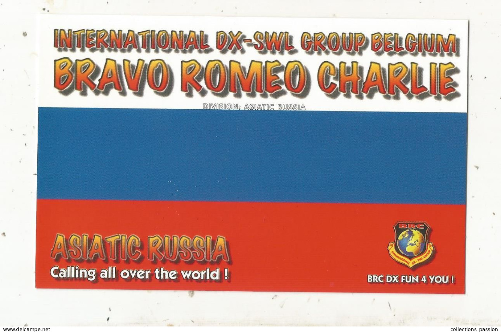 Cp , Carte QSL ,  BRAVO ROMEO CHARLIE, International DX - SWL Group Belgium, ASIATIC RUSSIA,  2 Scans - Radio Amateur