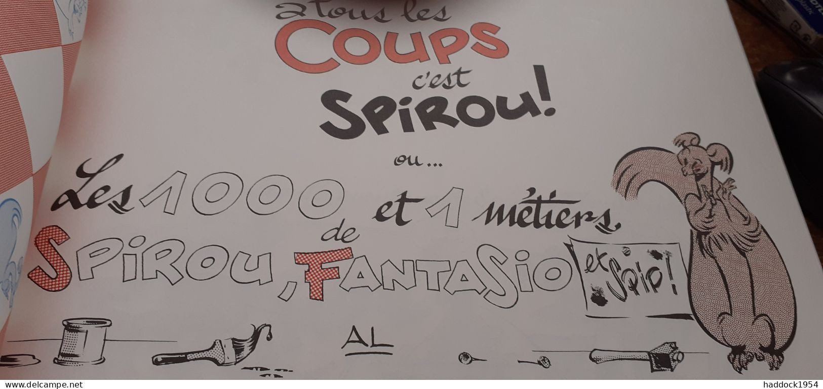 à Tous Les Coups C'est SPIROU ! AL Dupuis 2016 - Spirou Et Fantasio
