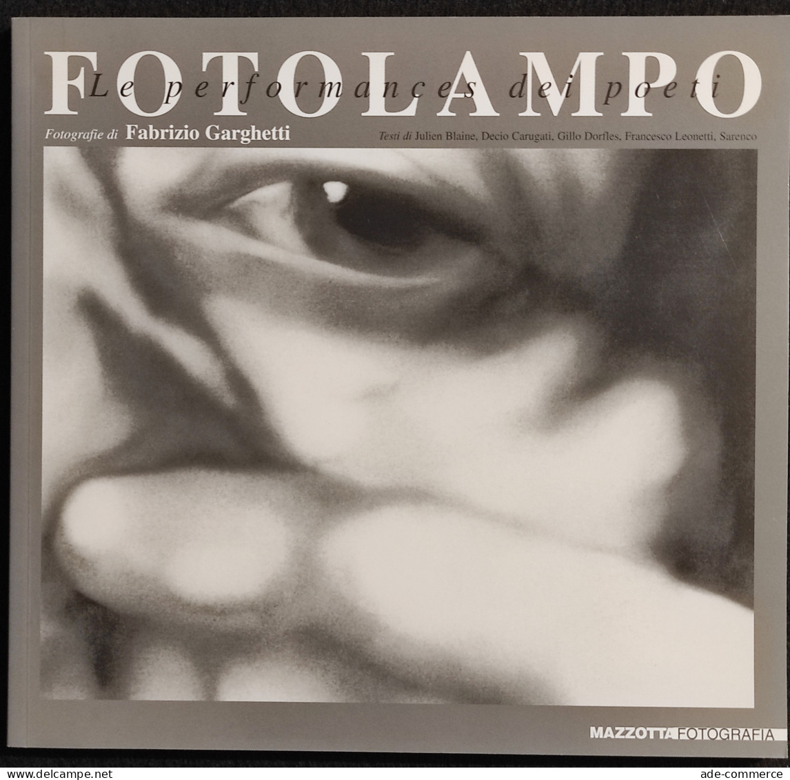 Fotolampo - F. Garghetti - Mazzotta Fotografia - 1998 - Pictures