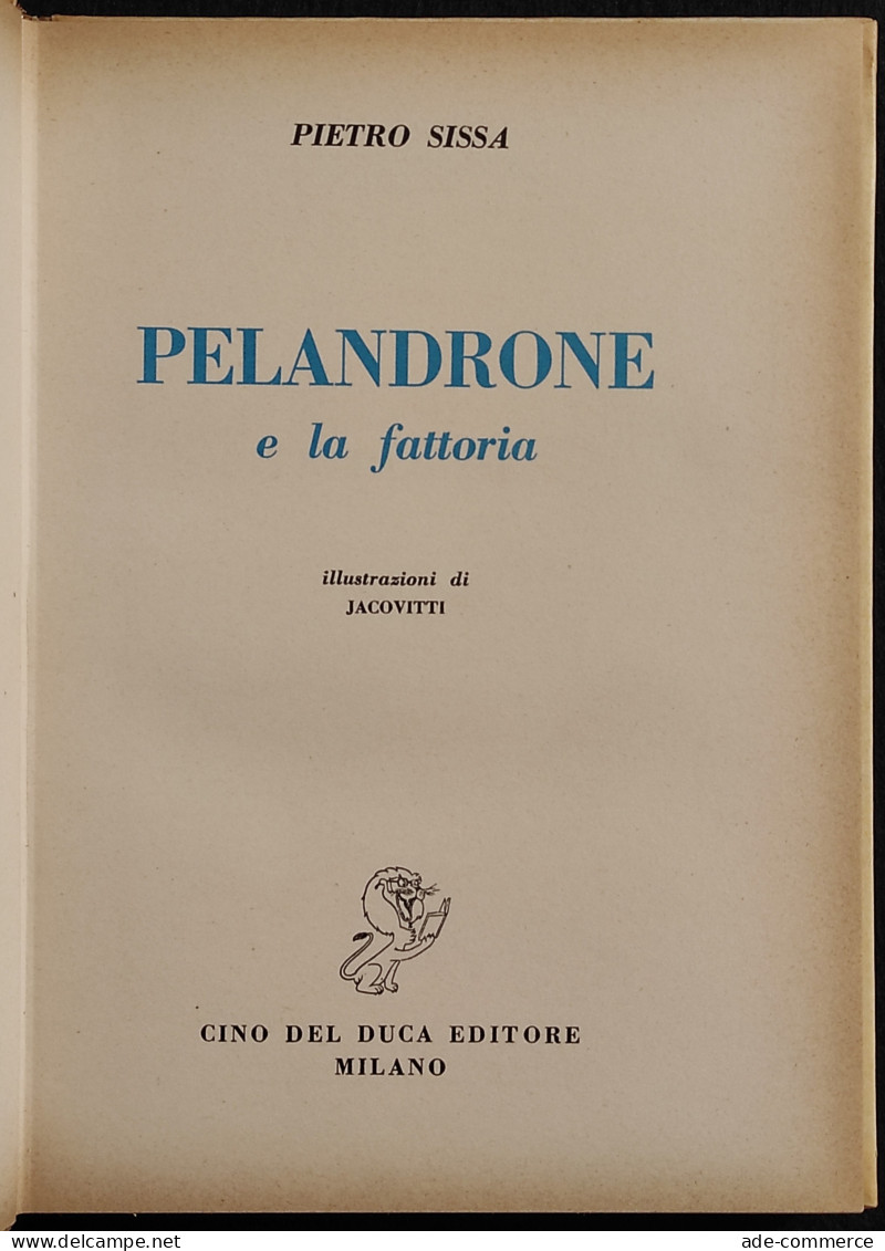 Pelandrone E La Fattoria - P. Sissa - Ill. Jacovitti - Ed. Cino Del Duca - 1958 - Kinder