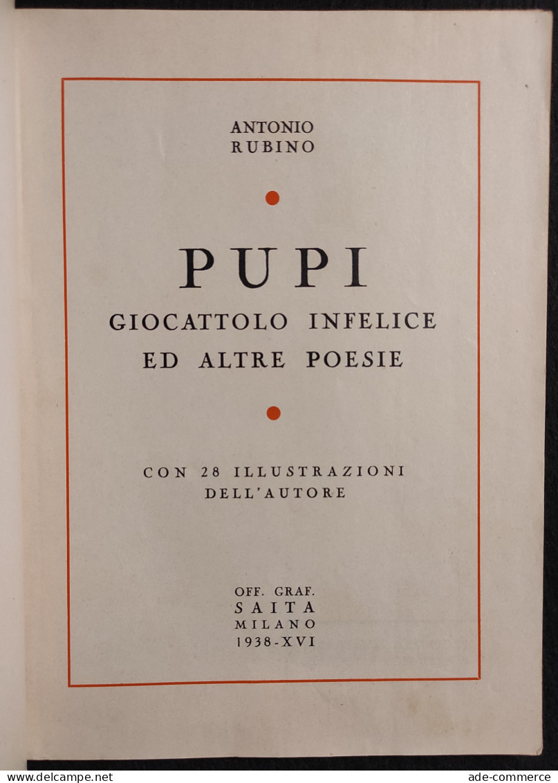 Pupi Giocattolo Infelice E Altre Poesie - A. Rubino - Saita - 1938 - Kinder