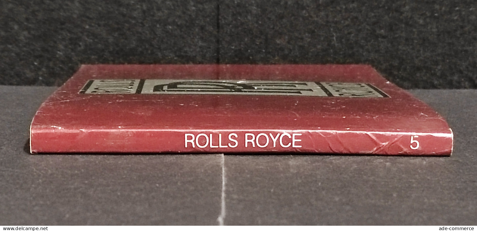 Automobilia N.5 - Tutta La Storia Della Rolls-Royce - M. Frostick - 1980 - Engines