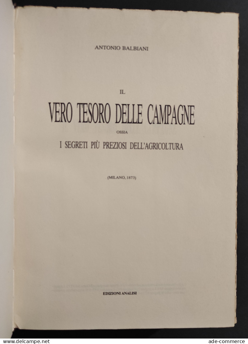 Il Vero Tesoro Delle Campagne - A. Balbiani - Ed. Analisi - 1986 - Jardinage